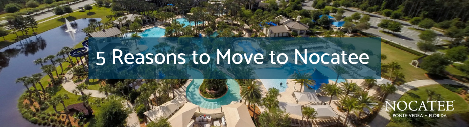 5 Reasons To Move To Nocatee 5959